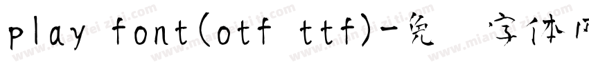 play font(otf ttf)字体转换